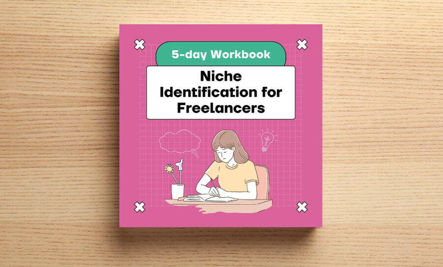 A photo of the 5-day Niche Identification Workbook for Freelancers